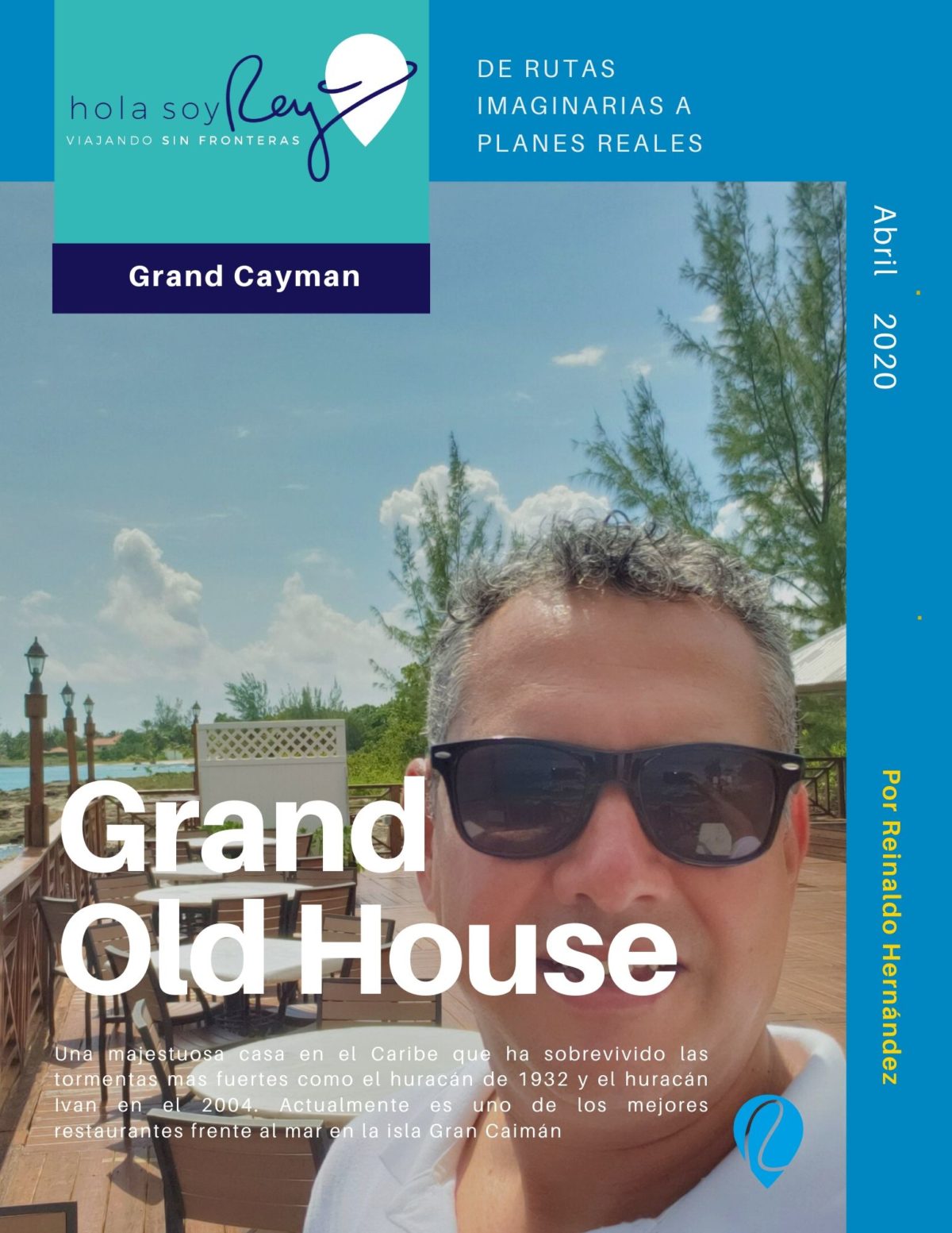 Grand Old House, Gran Caimán